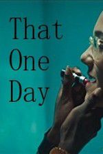 Watch That One Day 123moviesFree