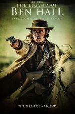 Watch The Legend of Ben Hall 123moviesFree