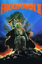 Watch Frogtown II 123moviesFree