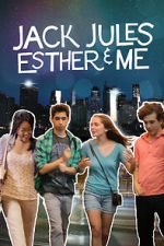 Watch Jack, Jules, Esther & Me 123moviesFree