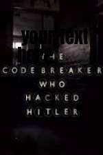Watch The Codebreaker Who Hacked Hitler 123moviesFree