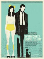 Watch Everyone\'s Going to Die 123moviesFree