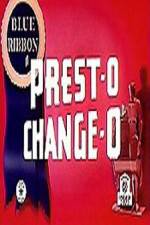 Watch Prest-O Change-O 123moviesFree