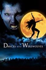 Watch Dances with Werewolves 123moviesFree