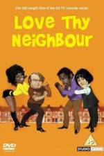 Watch Love Thy Neighbour 123moviesFree