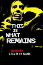 Watch This Is What Remains 123moviesFree