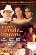 Watch River Made to Drown In 123moviesFree
