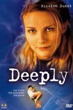 Watch Deeply 123moviesFree