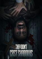 Watch They Don\'t Cast Shadows 123moviesFree