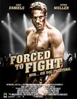 Watch Forced to Fight 123moviesFree
