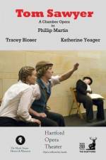Watch Tom Sawyer: A Chamber Opera 123moviesFree