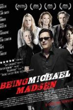 Watch Being Michael Madsen 123moviesFree