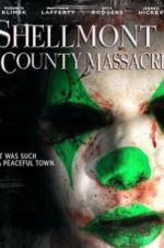 Watch Shellmont County Massacre 123moviesFree