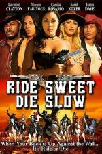 Watch Ride Sweet Die Slow 123moviesFree