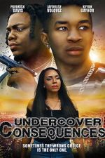 Watch Undercover Consequences 123moviesFree