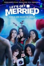 Watch Let's Get Merried 123moviesFree