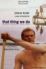 Watch That Thing We Do 123moviesFree