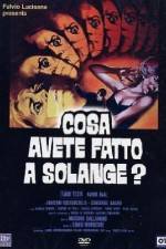 Watch What Have You Done to Solange? 123moviesFree
