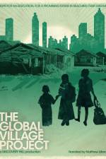 Watch The Global Village Project 123moviesFree