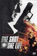 Watch One Shot, One Life 123moviesFree