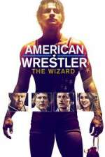 Watch American Wrestler: The Wizard 123moviesFree
