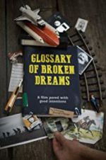 Watch Glossary of Broken Dreams 123moviesFree