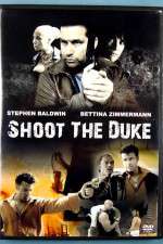 Watch Shoot the Duke 123moviesFree