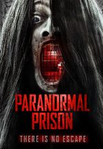 Watch Paranormal Prison 123moviesFree