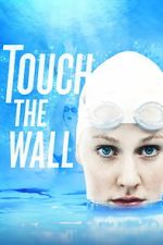 Watch Touch the Wall 123moviesFree