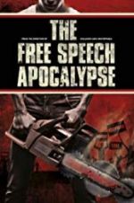 Watch The Free Speech Apocalypse 123moviesFree