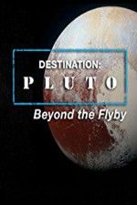 Watch Destination: Pluto Beyond the Flyby 123moviesFree