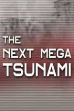 Watch National Geographic: The Next Mega Tsunami 123moviesFree