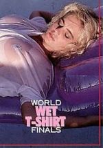 Watch World Wet T-Shirt Finals 123moviesFree