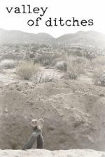 Watch Valley of Ditches 123moviesFree