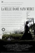 Watch La belle dame sans merci 123moviesFree