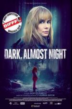 Watch Dark, Almost Night 123moviesFree