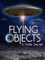 Watch Flying Objects - A State Secret 123moviesFree