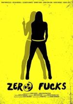 Watch Zero Fucks 123moviesFree