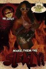 Watch Make Them Die Sleazy! 123moviesFree
