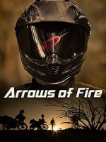 Watch Arrows of Fire 123moviesFree