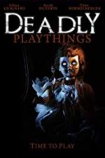 Watch Deadly Playthings 123moviesFree