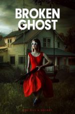 Watch Broken Ghost 123moviesFree