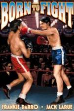 Watch Born to Fight 123moviesFree