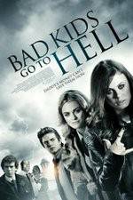 Watch Bad Kids Go to Hell 123moviesFree