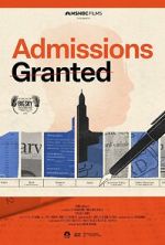 Watch Admissions Granted 123moviesFree