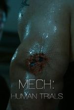 Watch Mech: Human Trials (Short 2014) 123moviesFree