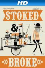 Watch Stoked and Broke 123moviesFree