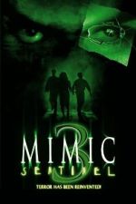 Watch Mimic: Sentinel 123moviesFree