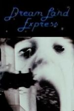 Watch Dream Land Express 123moviesFree