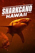 Watch Sharkcano: Hawaii 123moviesFree